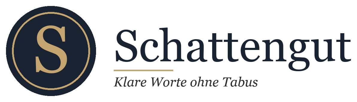 Schattengut — Klare Worte ohne Tabus